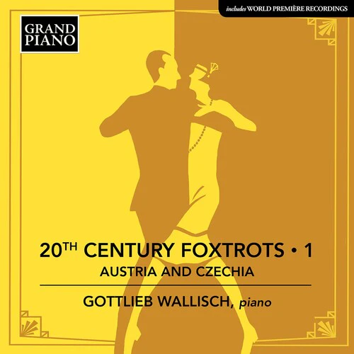 20th Century Foxtrots, Vol. 1: Austria & Czechia / Wallisch