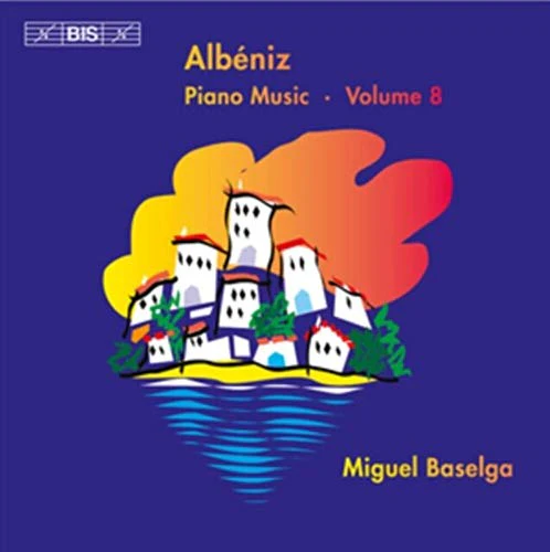 Albeniz: Piano Music, Vol. 8 / Miguel Baselga - Image 2