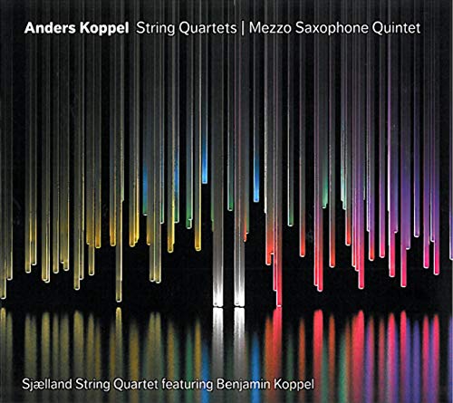 Anders Koppel: String Quartets - Mezzo Saxophone Quintet - Image 2