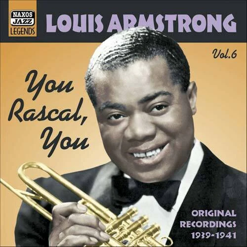 Armstrong, Louis: You Rascal, You (1939-1941)