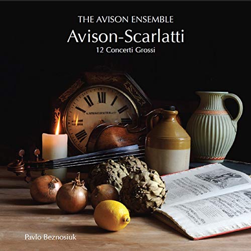 Avison: 12 Concerti Grossi After Scarlatti / Avison Ensemble - Image 2