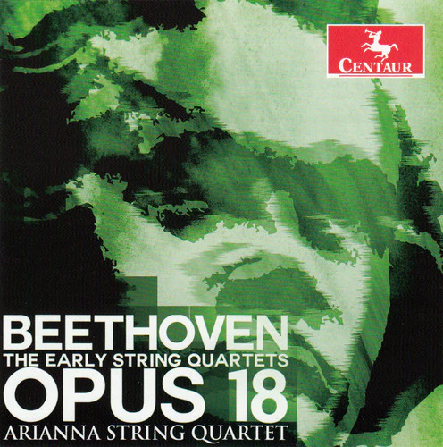 Beethoven: The Early String Quartets, Op 18  / Arianna String Quartet
