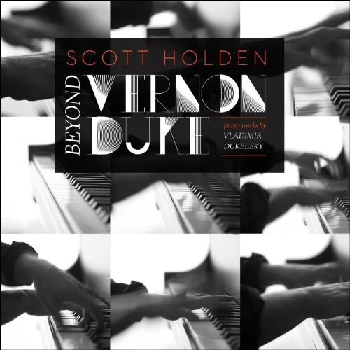 BEYOND VERNON DUKE: PIANO WORK