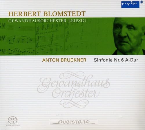 Bruckner: Symphony No. 6 /  Blomstedt,  Leipzig Gewandhaus Orchestra - Image 2