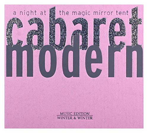Cabaret Modern: Night at the Magic Mirror Tent - Image 2