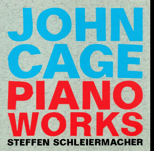 Cage: Piano Works / Schleiermacher