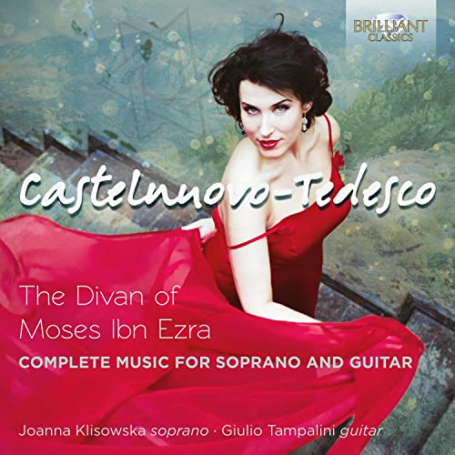 Castlenuovo-Tedesco: The Divan of Moses Ibn Ezra - Complete Music for Soprano & Guitar / Kilsowska, Tampalini - Image 2