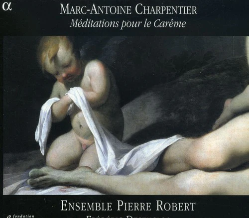 Charpentier: Méditations / Ensemble Pierre Robert