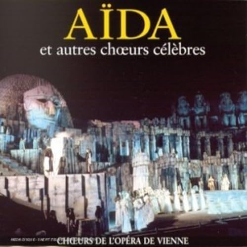 Choeurs de l'Opera de Vienne - Aida & Other Great Choruses / Bauer-Theussl - Image 2