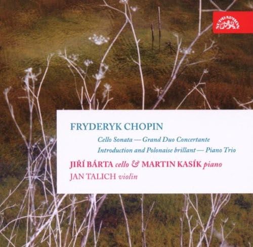 Chopin: Cello Sonata, Piano Trio, Etc / Barta, Kasík, Talich - Image 2