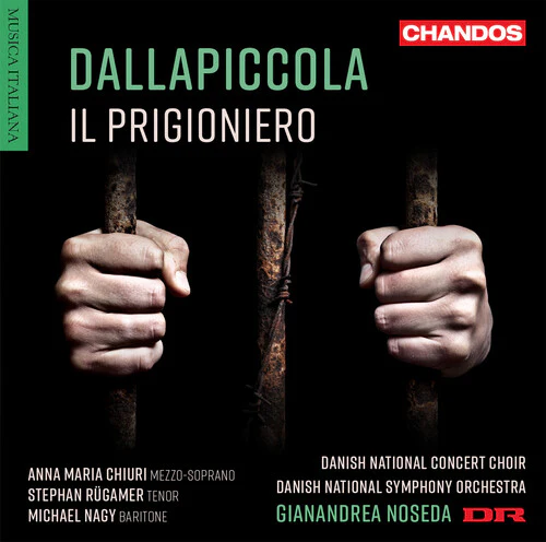 Dallapiccola: Il Prigioniero / Noseda, Danish National Symphony