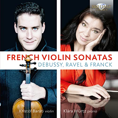 Debussy, Ravel & Franck: French Violin Sonatas / Barati, Wurtz - Image 2