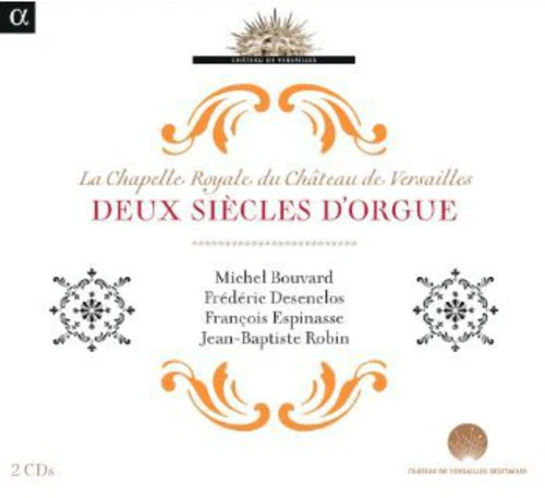 Deux Siecles d'Orgue / Lebegue, Bouvard, Desenclos, Espinasse, Robin