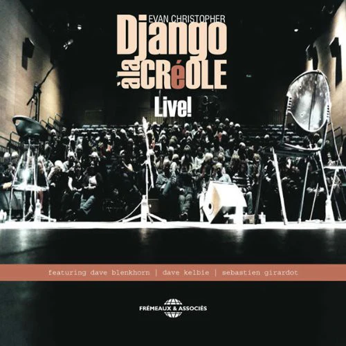 DJANGO A LA CREOLE - LIVE!