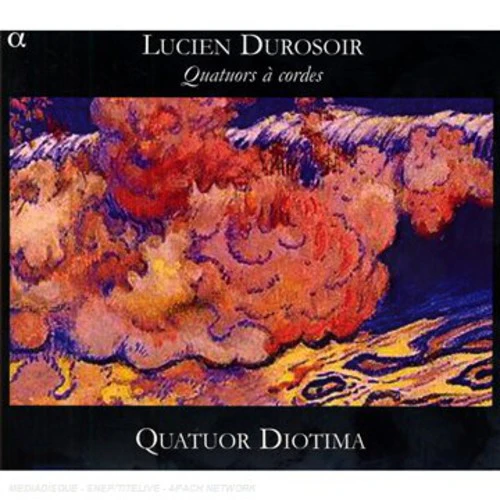 Durosoir: Quatuors a cordes