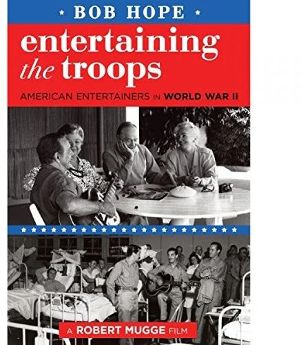 BOB HOPE: ENTERTAINING THE TRO