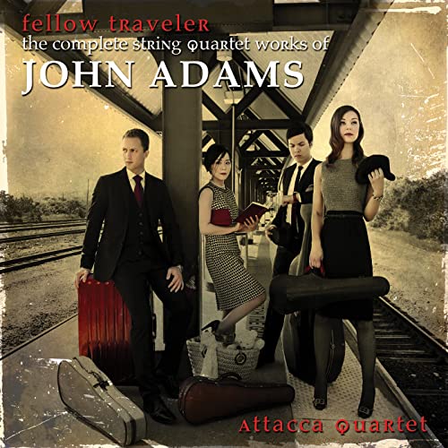 Fellow Traveler - The Complete String Quartet Works Of John Adams / Attacca Quartet - Image 2