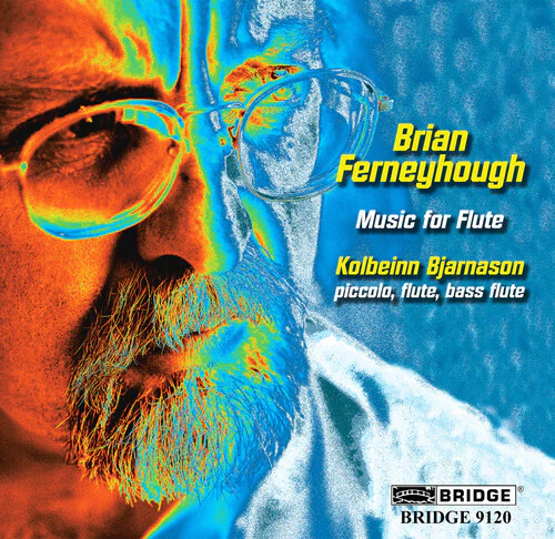 Ferneyhough: Music For Flute / Bjarnson, Andrésdóttir