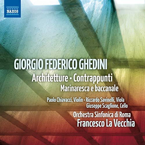 Ghedini: Architetture, Contrappunti, Marinesca e Baccanale / La Vecchia - Image 2