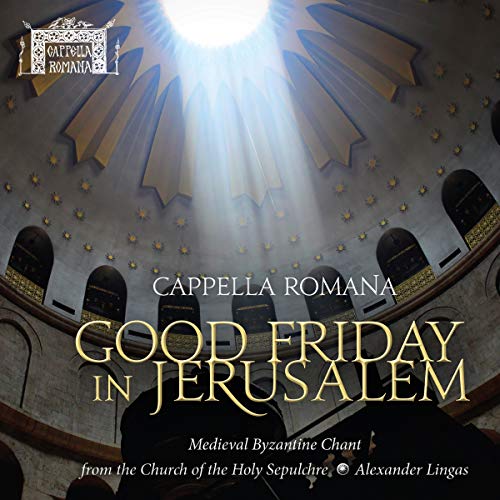 Good Friday in Jerusalem - Medieval Byzantine Chant / Cappella Romana - Image 2