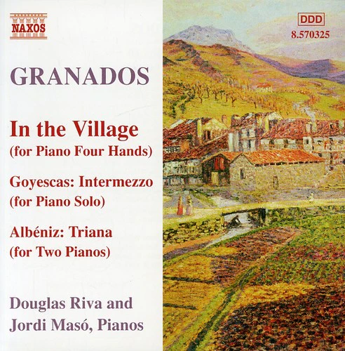 Granados: Piano Music, Vol 10 - In The Village, Etc