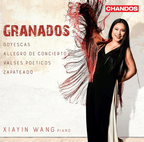 Granados: Piano Works / Xiayin Wang