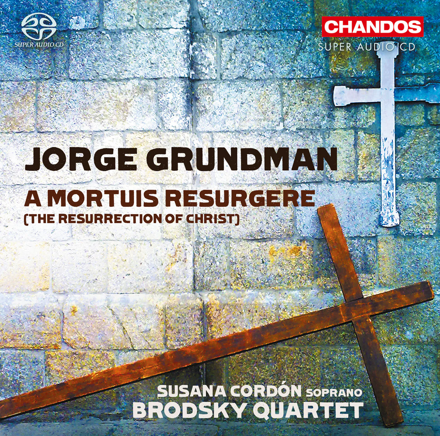 Grundman: A Mortuis Resurgere (The Resurrection of Christ) / Cordón, Brodsky Quartet - Image 2
