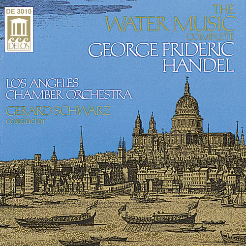 Handel: Water Music / Schwarz, Los Angeles Co