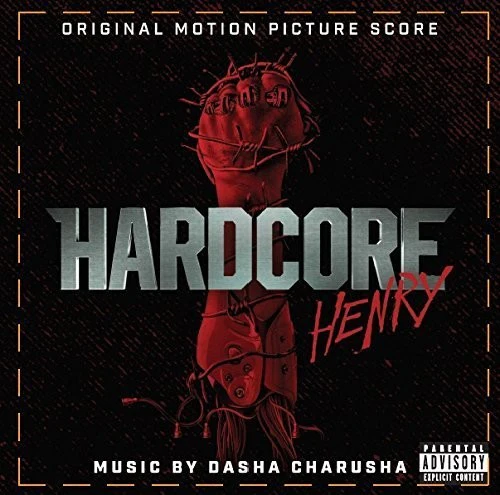 Hardcore Henry (Original Motion Picture Score)