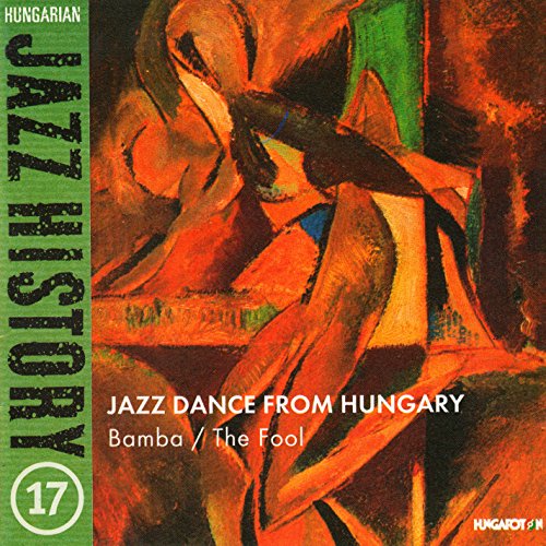 HUNGARIAN JAZZ HISTORY, VOL. 17: Jazz Dance from Hungary - Image 2