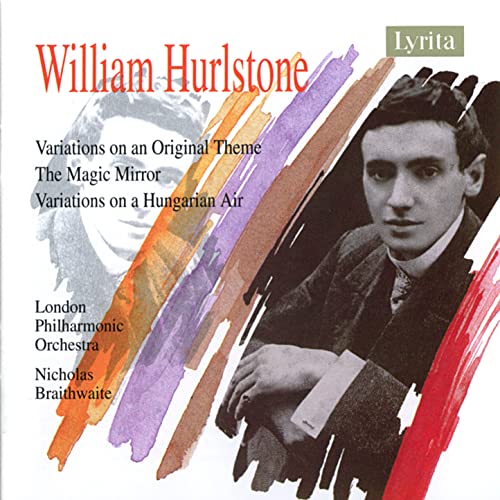 Hurlstone: Variations, Magic Mirror Suite / Braithwaite - Image 2