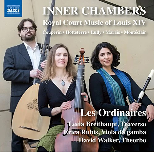Inner Chambers: Royal Court Music of Louis XIV / Les Ordinaires - Image 2