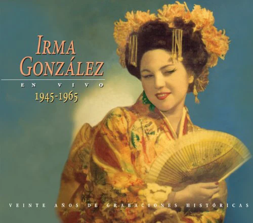 Irma Gonzalez: En Vivo, 1945-1965 - Image 2