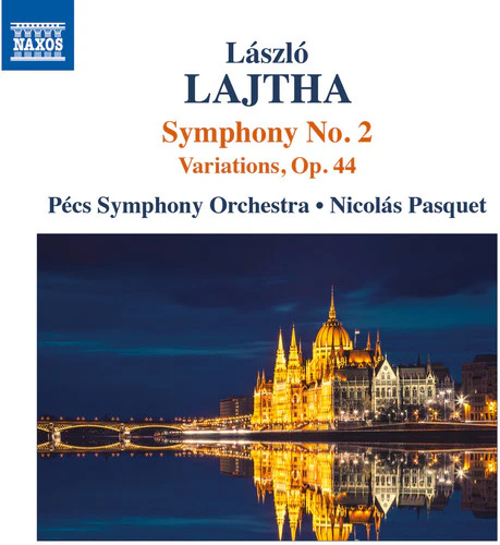 Lajtha: Symphony No. 2 & Variations, Op. 44 / Pasquet, Pecs Symphony Orchestra