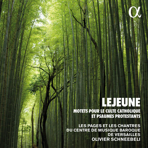 Le Jeune: Motets Pour le Culte Catholique / Schneebeli, Les Pages et Les Chantres of the Centre de Musique Baroque de Versailles