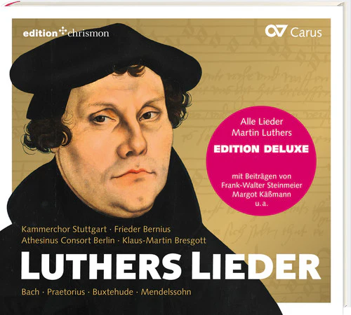 Luthers Lieder / Berniu, Bresgott, Kammerchor Stuttgart, Athesinus Consort Berlin