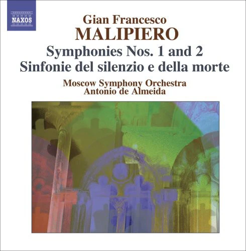 Malipiero: Symphonies Vol 2 / Almeida, Moscow SO