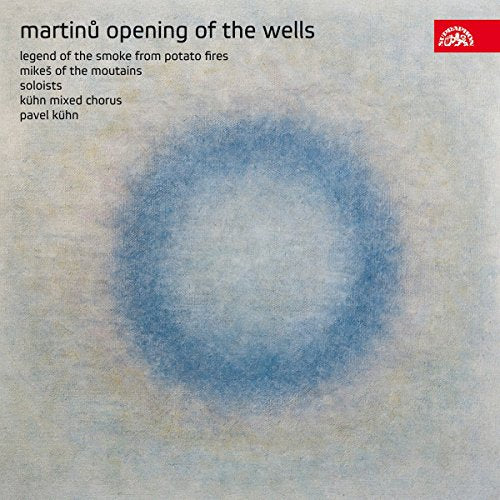 Martinu: Opening of the Wells, Legend of the Smoke from Pota - Image 2
