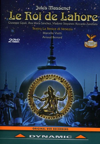 Massenet: Le Roi De Lahore / Viotti, Gipali, Sanchez, Zanellato