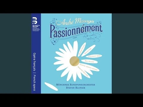 Messager: Passionnément / Blunier, Munich Radio Orchestra - Image 2
