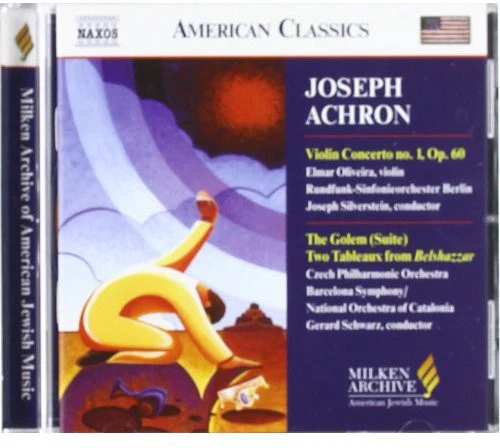 Milken Archive - Achron: Violin Concerto, Etc / Schwarz