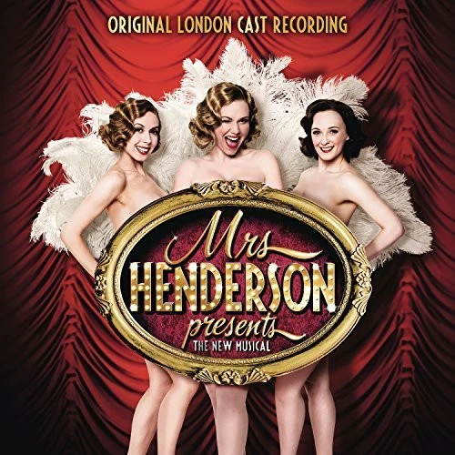 Mrs. Henderson Presents (The New Musical)