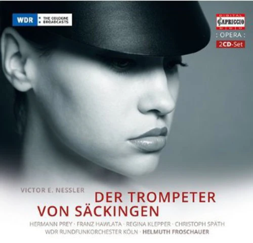 Nessler: Der Trompeter Von Sackingen / Froschauer, Prey, Klepper, Spath