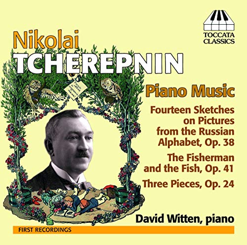 Nikolai Tcherepnin: Piano Music / David Witten - Image 2