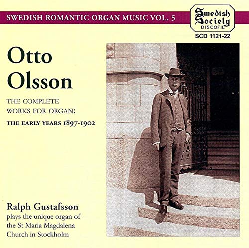 O.OLSSON: Complete Works for Organ: The Early Years 1897-190 - Image 2
