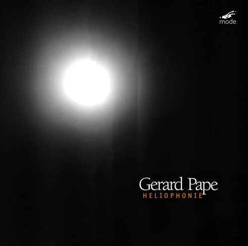 Pape: Vers la lumière; Heliophonie