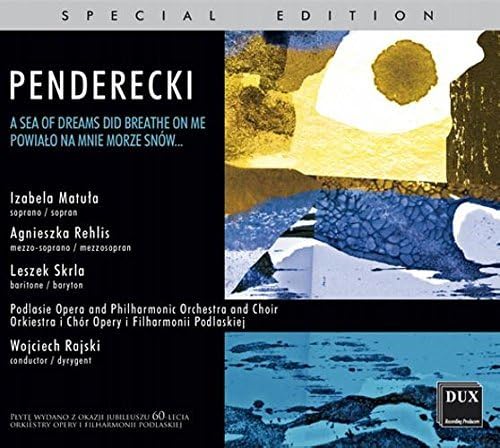 Penderecki: Powialo na mnie morze snów... - Image 2