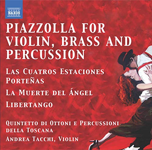 Piazzolla: Tangos For Violin, Brass & Percussion / Tacchi, Quintetto Di Ottoni E Percussioni Della Toscana - Image 2