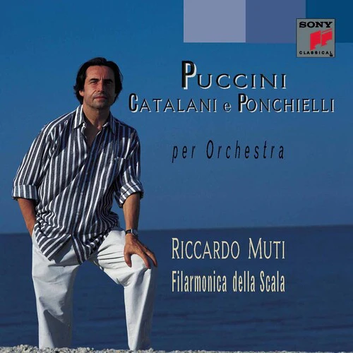 Puccini, Catalani E Ponchielli - Per Orchestra / Muti