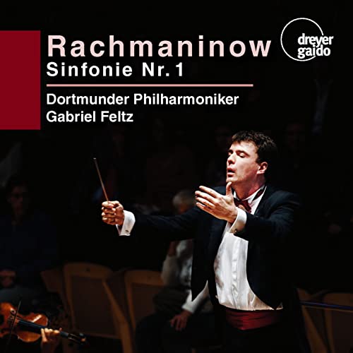 Rachmaninov: Symphony No. 1, Op. 13 / Feltz, Dortmunder Philharmoniker - Image 2